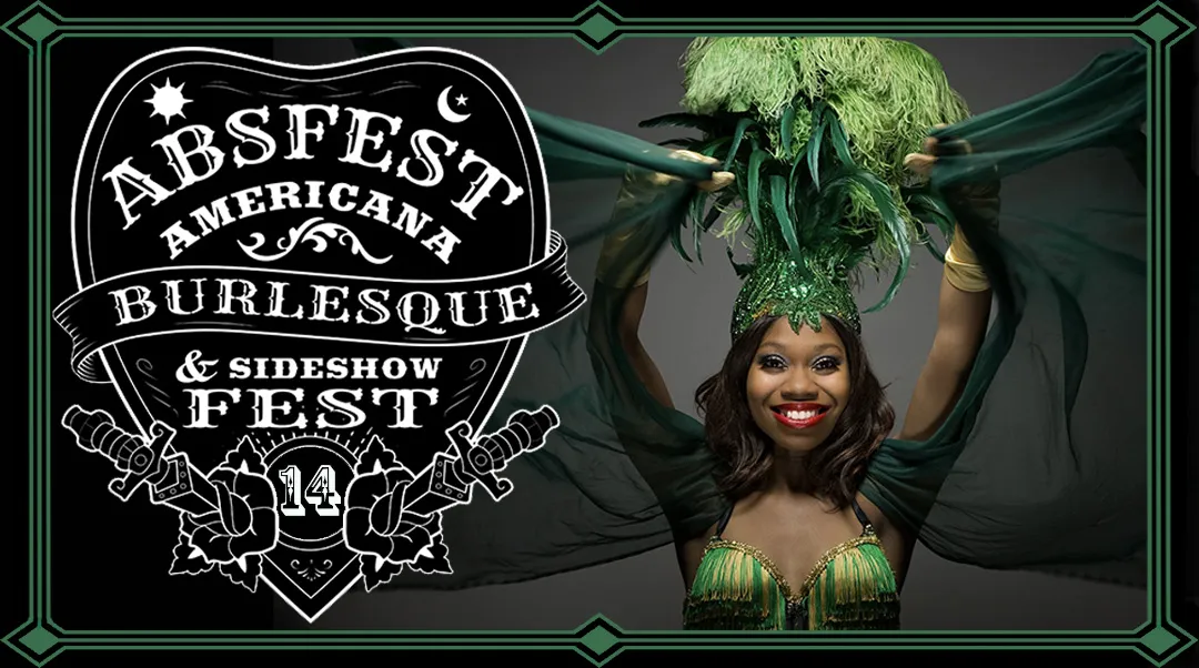 ABSFest: Americana Burlesque and Sideshow Festival